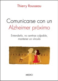 COMUNICARSE CON UN ALZHEIMER PRXIMO