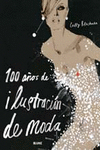 100 A�OS DE ILUSTRACI�N DE MODA