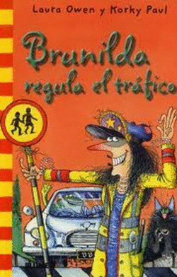 BRUNILDA REGULA EL TR�FICO