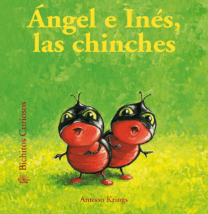 BICHITOS CURIOSOS.  NGEL E INS, LAS CHINCHES