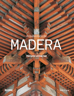 HISTORIA UNIVERSAL - ARQUITECTURA DE MADERA