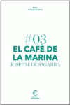 EL CAF� DE LA MARINA