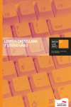 LENGUA CASTELLANA Y LITERATURA 2 BACHILLERATO