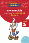 VACACIONES SANTILLANA 110 EXERCICIS PER A MILLORAR LA COMPRENSIO LECTORA 2 N PRI