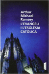 L'EVANGELI I L'ESGL�SIA CAT�LICA