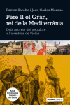PERE II EL GRAN, REI DE LA MEDITERR�NIA
