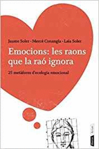 EMOCIONS: LES RAONS QUE LA RA� IGNORA