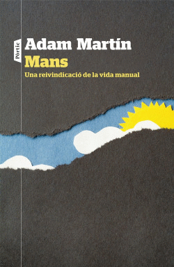 MANS. UNA REIVINDICACI� DE LA VIDA MANUAL