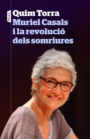 MURIEL CASALS I LA REVOLUCI� DELS SOMRIURES