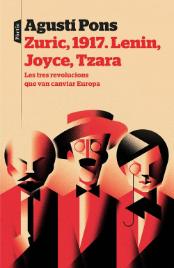 ZURIC, 1917.LENIN, JOYCE, TZARA