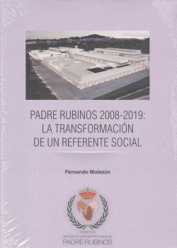 PADRE RUBINOS 2008-2019: LA TRANSFORMACIN DE UN REFERENTE SOCIAL