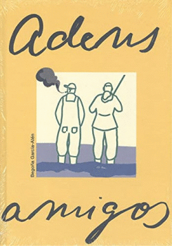 ADEUS AMIGOS (XV PREMIO CASTELAO B.DESE�ADA - M.XERAL)