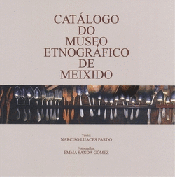 CATLOGO DO MUSEO ETNOGRFICO DE MEIXIDO