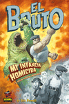 MIH 29.EL BRUTO 2 - MI INFANCIA ASESINA