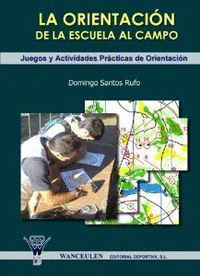 LA ORIENTACI�N DE LA ESCUELA AL CAMPO