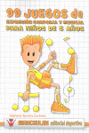 99 JUEGOS DE EXPRESI�N CORPORAL Y MUSICAL PARA NI�OS DE 5 A�OS