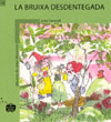 LA BRUIXA DESDENTEGADA (C)