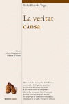 LA VERITAT CANSA