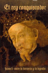 EL REY CONQUISTADOR. JAIME I.