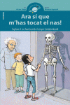 ARA S� QUE M?HAS TOCAT EL NAS!