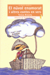 EL N�VOL ENAMORAT I ALTRES CONTES EN VERS