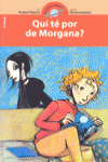 QUI T� POR DE MORGANA?