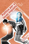 POL�TICA PER A JOVES INQUIETS