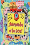 MENUDO ATASCO!