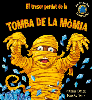 EL TRESOR PERDUT DE LA TOMBA DE LA M�MIA