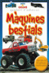 M�QUINES BESTIALS