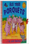 ELS TRES PORQUETS