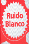 RUIDO BLANCO