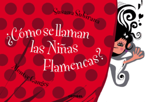 �C�MO SE LLAMAN LAS NI�AS FLAMENCAS?