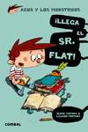 �LLEGA EL SR. FLAT!