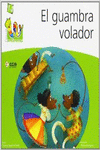 M14:EL GUAMBRA VOLADOR-MULTICOLOR