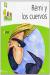 M08:REMI Y LOS CUERVOS-MULTICOLOR