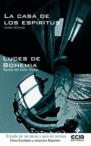 GUA DE LECTURA LUCES DE BOHEMIA Y CASA DE LOS ESPRITUS/10