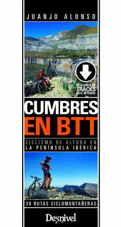 CUMBRES EN BTT: CICLISMO DE ALTURA PEN�NSULA IB�RICA