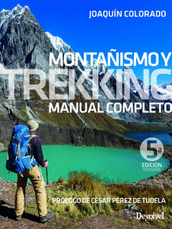 MONTA�ISMO Y TREKKING. MANUAL COMPLETO