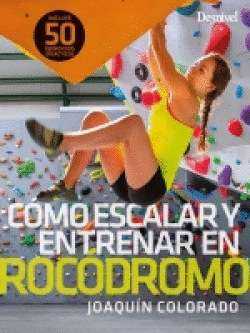 C�MO ESCALAR Y ENTRENAR EN ROC�DROMO