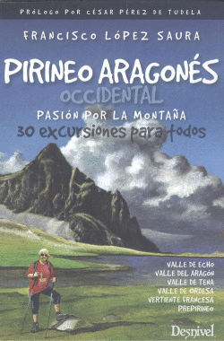 PIRINEO ARAGON�S OCCIDENTAL, PASI�N POR LA MONTA�A