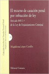 EL RECURSO DE CASACI�N PENAL POR INFRACCI�N DE LEY