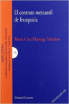 EL CONTRATO MERCANTIL DE FRANQUICIA.