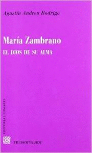 MAR�A ZAMBRANO, EL DIOS DE SU ALMA