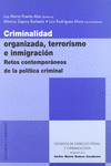 CRIMINALIDAD ORGANIZADA, TERRORISMO E INMIGRACI�N.