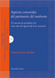 ASPECTOS CONCURSALES DEL PATRIMONIO DEL INSOLVENTE.