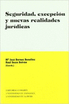 SEGURIDAD, EXCEPCIN Y NUEVAS REALIDADES JURDICAS.