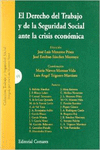 EL DERECHO DEL TRABAJO Y DE LA SEGURIDAD SOCIAL ANTE LA CRISIS ECONMICA.