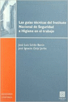 LAS GU�AS T�CNICAS DEL INSTITUTO NACIONAL DE SEGURIDAD E HIGIENE EN EL TRABAJO.