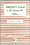 TRASPLANTES, CALIDAD Y ADMINISTRACI�N P�BLICA.